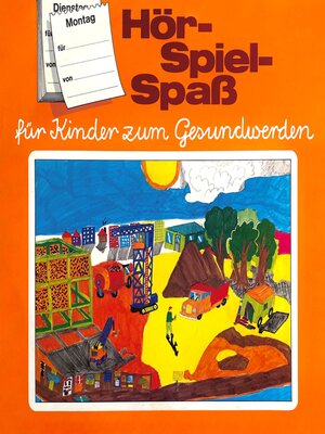 cover image of Hör-Spiel-Spaß für Kinder zum Gesundwerden, Montag